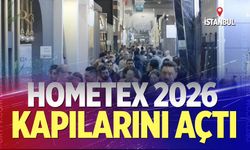 HOMETEX 2026 kapılarını açtı