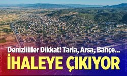 Denizli’de 31 Taşınmaz İhaleye Çıkıyor