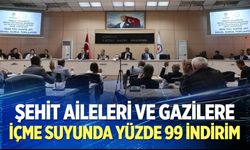 Denizli’de Şehit Aileleri ve Gazilere İçme Suyunda Yüzde 99 İndirim