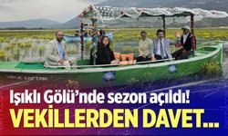Işıklı Gölü’nde sezon açıldı! Vekillerden davet...