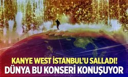 Kanye West İstanbul konseri dünya gündeminde