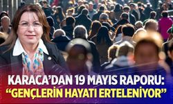 Gülizar Biçer Karaca’dan 19 Mayıs Raporu
