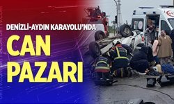 Denizli-Aydın Karayolu’nda can pazarı