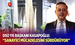 Kasapoğlu: “Sanayici mücadelesini sürdürüyor”