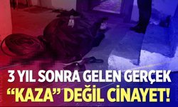 Kaza diye kapatılan dosya yeniden açılınca cinayet çözüldü