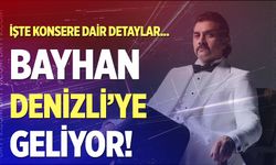 Bayhan Denizli konseri ne zaman? Konser biletleri ne kadar?