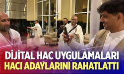 Mekke ve Medine’de dijital hac uygulamaları hacı adaylarını rahatlattı