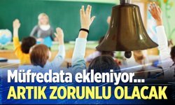 Müfredatta yeni zorunlu ders