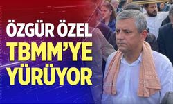 Özgür Özel TBMM'ye yürüyor