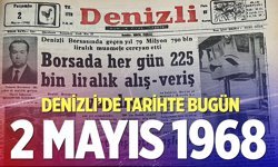 Denizli’de Tarihte Bugün – 2 Mayıs 1968