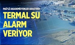 Termal su alarm veriyor