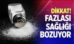 Dikkat! Fazlası sağlığa zarar veriyor...
