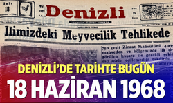 Denizli’de Tarihte Bugün – 18 Haziran 1968