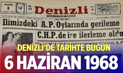 Denizli’de Tarihte Bugün – 6 Haziran 1968