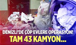 43 kamyon atık çıkarıldı!