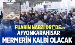Afyonkarahisar mermerin kalbi olacak: Uluslararası Blok Mermer Fuarı kapılarını açıyor