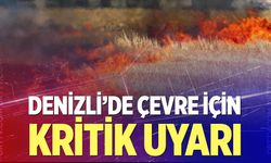 Denizli'de çevre için kritik uyarı