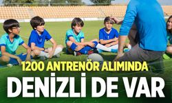 1200 antrenör alımında Denizli de var!