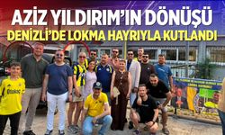 Aziz Yıldırım’ın Dönüşü Denizli’de Lokma Hayrıyla Kutlandı