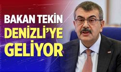 Bakan Tekin Denizli'ye geliyor