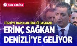Türkiye Barolar Birliği Başkanı Erinç Sağkan Denizli’ye geliyor
