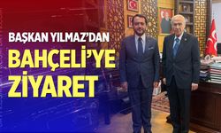 Başkan Yılmaz’dan Bahçeli’ye ziyaret