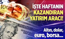 Haftanın kazandıran ve kaybettiren yatırım araçları