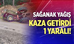 Sağanak yağış kaza getirdi! 1 yaralı