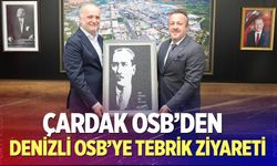 Çardak OSB’den Denizli OSB’ye Tebrik Ziyareti
