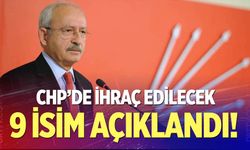 İşte CHP'de ihraç edilecek 9 isim