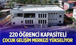 Çocuk Gelişim Merkezi Yükseliyor