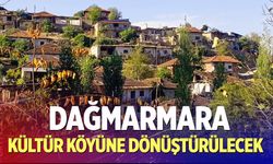 Dağmarmara kültür köyüne dönüştürülecek