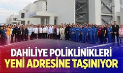 Dahiliye poliklinikleri yeni adresine taşınıyor