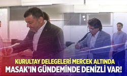 Kurultay Delegeleri mercek altında