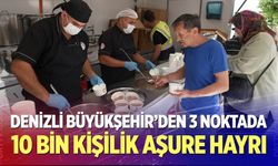 Denizli Büyükşehir’den 3 noktada 10 bin kişilik aşure hayrı