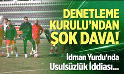 İdmanyurdu'nda şok dava!