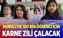 Denizli’de 180 bin öğrenci için karne zili çalacak