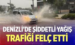 Denizli’de şiddetli yağış trafiği felç etti