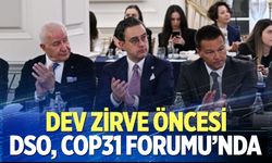 DSO, COP31 İş Dünyası Forumu'na katıldı