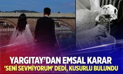 Yargıtay’a göre ‘Seni sevmiyorum’ demek boşanma sebebi