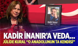 Hayat arkadaşı Jülide Kural: "Kadir İnanır Anadolu'nun ta kendisi"