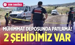 Mühimmat deposunda patlama! 2 şehidimiz var
