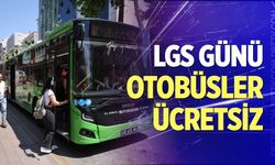 LGS günü otobüsler ücretsiz