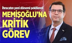 Memişoğlu'na kritik görev