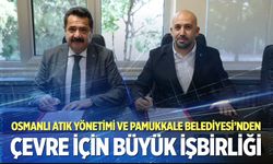 Pamukkale Belediyesi  ve Osmanlı Atık'tan dev adım!