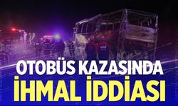 Otobüs kazasında ihmal iddiası