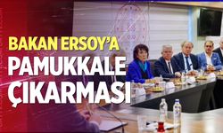 Bakan Ersoy’a Pamukkale çıkarması