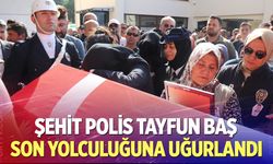 Şehit Polis Memuru Tayfun Baş, Denizli’de son yolculuğuna uğurlandı