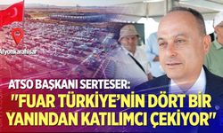 ATSO Başkanı Serteser: "Fuar Türkiye’nin Dört Bir Yanından Katılımcı Çekiyor"