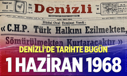Denizli’de Tarihte Bugün – 1 Haziran 1968